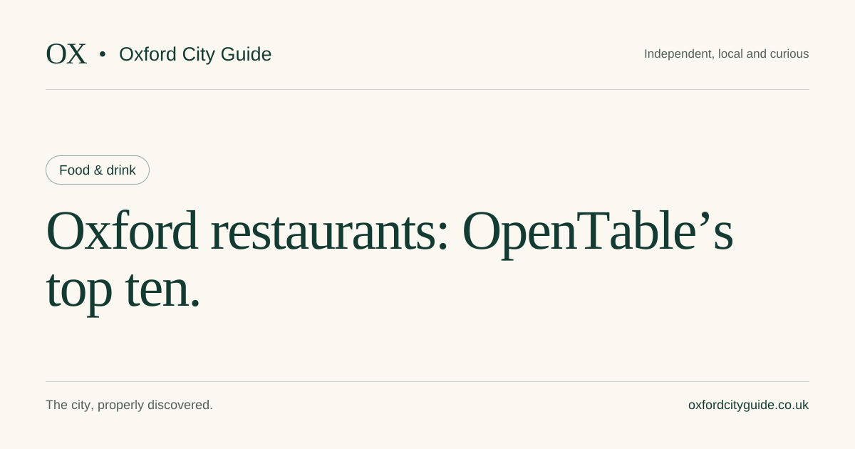 Oxford’s top 10 OpenTable restaurants | October 2026 | Oxford City Guide